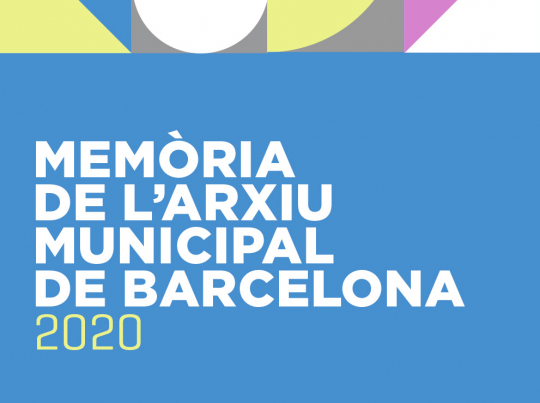 Memòria de l'Arxiu Municipal de Barcelona 2020
