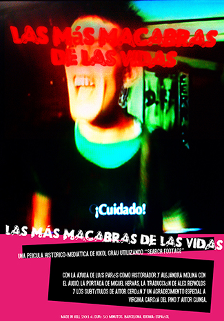 Poster for the film 'Las más macabras de las vidas' (‘The Most Macabre of Lives’), designed by Miguel Hervas and Sergi Botella, 2014