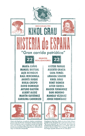 Poster for the film 'Histeria de España' (‘Spain’s Hysteria’), designed by Arnau Estela, L’Anacrònica, 2017