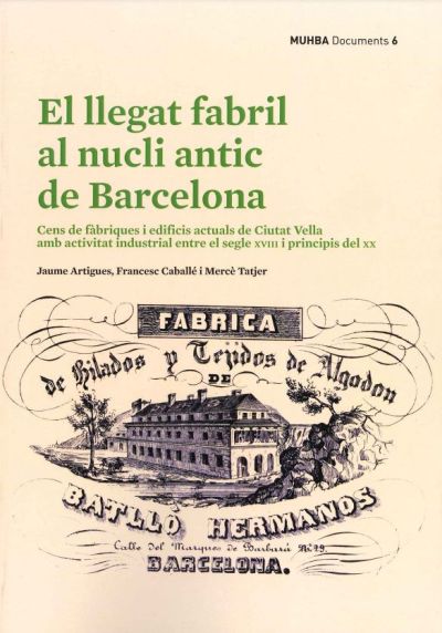 portada 'El llegat fabril al nucli antic de Barcelona'