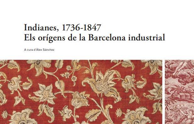 Fragment portada 'Indianes, 1736-1847. Els orígens de la Barcelona industrial'