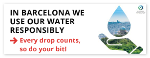 In Barcelona we use water responsibly. Every drop counts, so do your bit!