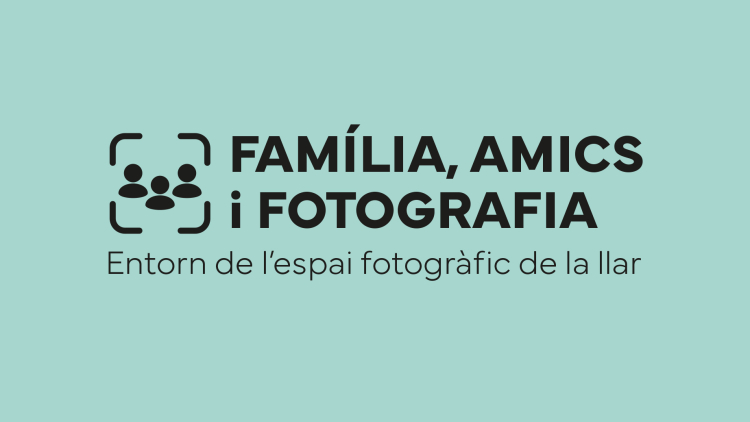 Família, amics i fotografia