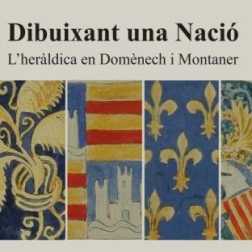 Dibuixant una Nació: L'heràldica en Domènech i Montaner
