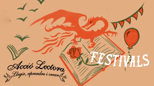 Festivals. Acció lectora. Llegir, aprendre i crear