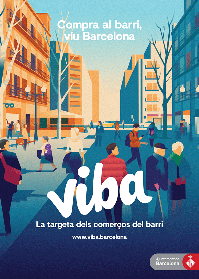 Cartell de la targeta Viba amb el text "Compra al barri, viu a Barcelona. Viba. La targeta dels comerços del barri".
