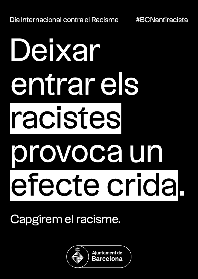 Cartell amb fons negre amb text "Deixar entrar els racistes provoca un efecte crida"