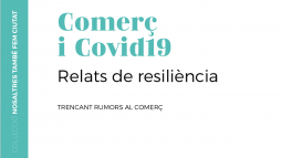 Comerç i Covid19 - Relats de resiliència