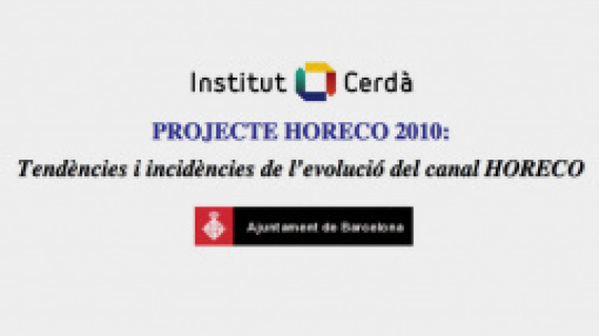 Projecte HORECO 2010: tendències i incidències de l'evolució del canal HORECO