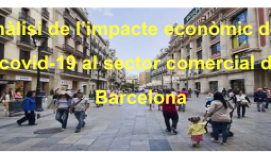 Anàlisi de l'impacte econòmic de la COVID-19 al sector comercial de Barcelona