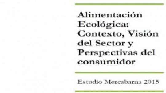 Alimentació ecològica: context, visió del sector i perspectives del consumidor