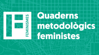 Quaderns metodològics feministes
