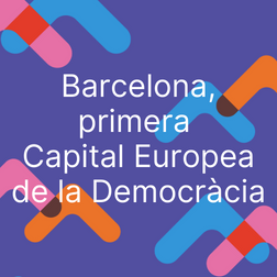 Barcelona, capital europea de la democràcia