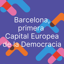 Barcelona, capital europea de la democracia