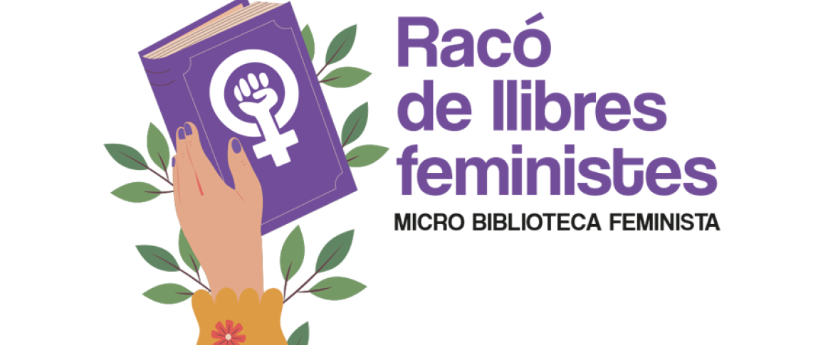 MICRO BIBLIOTECA FEMINISTA  Racó  de llibres  feministes