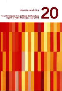 Caracterstiques de la poblaci de Barcelona segons el padr Municipal. Juny 2008