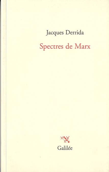 ‘Spectres de Marx’, Jacques Derrida