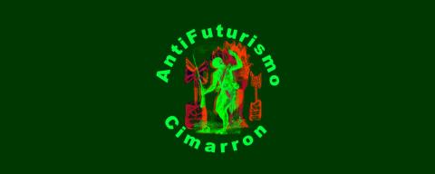 El futur ja ha passat: antifuturisme cimarrón