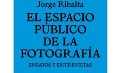 ‘L’espai públic de la fotografia. Assajos i entrevistes’