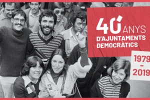 Quaranta anys d’ajuntaments democràtics