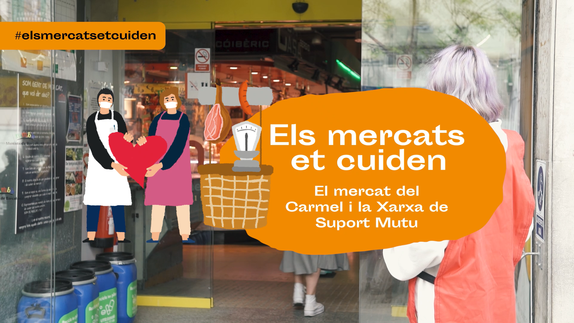 Els mercats et cuiden - El Mercat del Carmel i la Xarxa de Suport Mutu