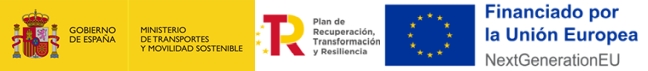 Gobierno de España, Ministerio de Transported y Movilidad Sostenible. Plan de Recuperación, Transformación y Resiliencia. Financiado por la Unión Europea NextGenerationUE