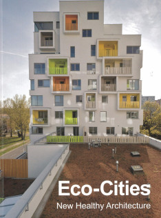 Eco-cities: new healthy architecture