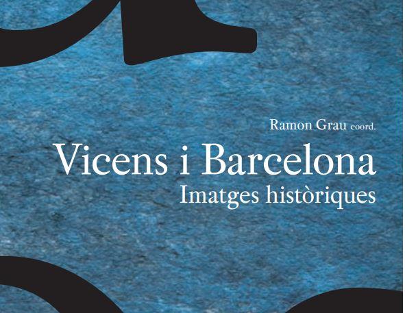 Fragment portada 'Vicens i Barcelona. Imatges històriques'