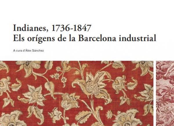Fragment portada 'Indianes, 1736-1847. Els orígens de la Barcelona industrial'