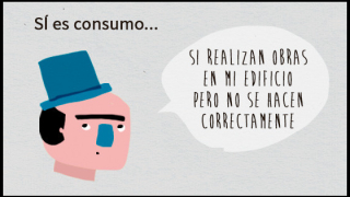 Ejemplo: se considera consumo si las obras realizadas en la finca de un consumidor no han sido correctas.