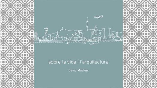 Sobre la vida i l'arquitectura