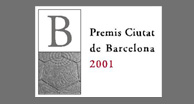 Premis Ciutat de Barcelona 2001