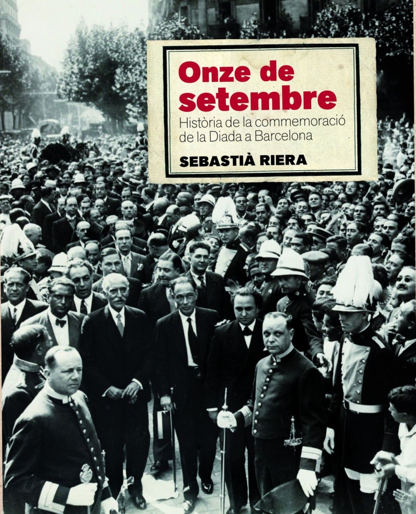 11 de setembreOnze de setembre. Història de la commemoració de la Diada a Barcelona