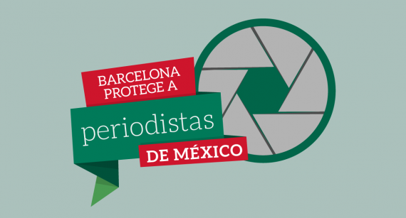 Barcelona Protege a Periodistas de México