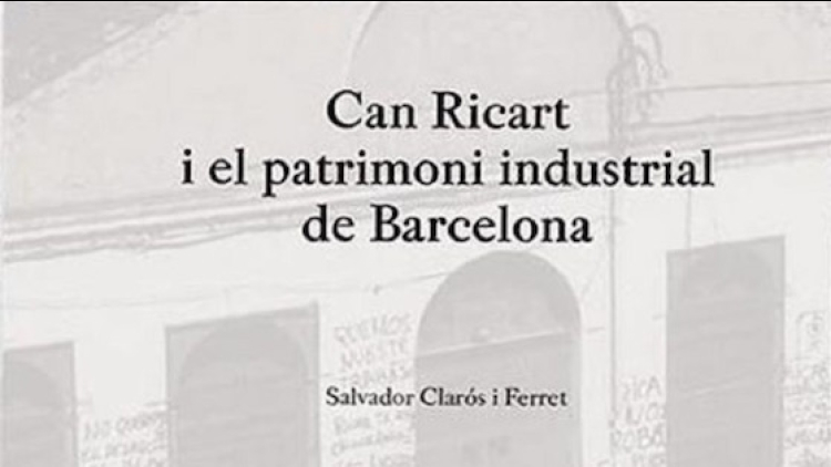 Llibre "Can Ricart i el patrimoni industrial de Barcelona