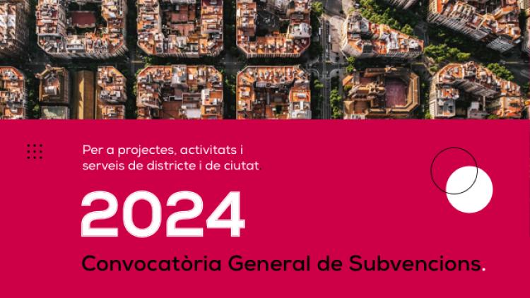 Convocatòria General de Subvencions 2024
